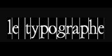 Le Typographe