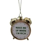 Preview: Vondels gold glass alarm clock Christmas ornament with Wake Me Up When I’m Rich lettering