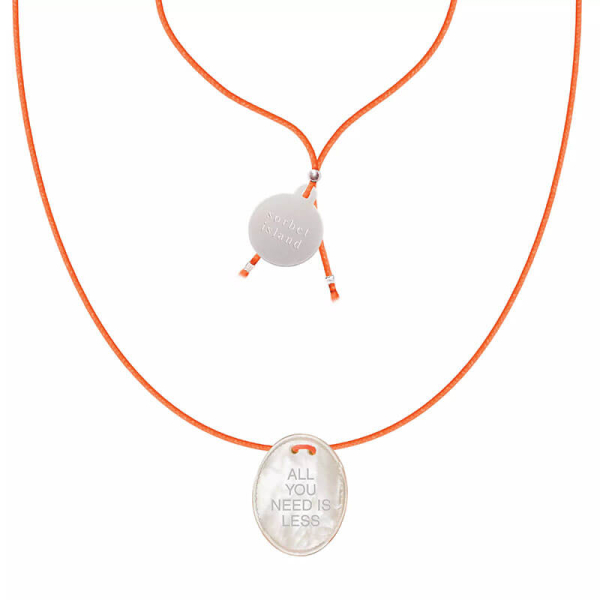 Sorbet Island necklace, Mother of Pearl, Pendant Cord neon orange, Wording All you need ist less